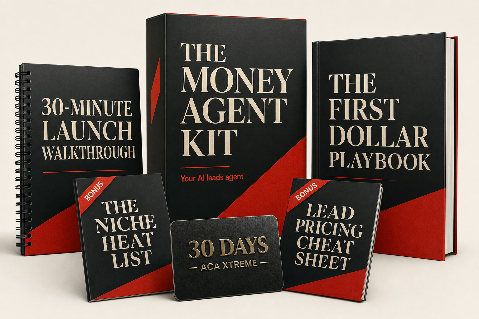 The Money Agent Kit bundle: the agent, the First Dollar Playbook, the 30-Minute Launch Walkthrough, both bonuses, and 30 days of ACA Xtreme